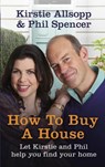 How to Buy a House - Kirstie Allsopp ; Phil Spencer - 9781444790641