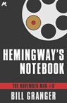 Hemingway's Notebook - Bill Granger - 9781444793826