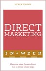Direct Marketing In A Week - Patrick Forsyth - 9781444795134