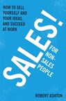 Sales for Non-Salespeople - Robert Ashton - 9781444795271