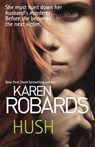 Hush - Karen Robards - 9781444797886