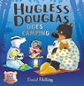 Hugless Douglas Goes Camping - David Melling - 9781444903010