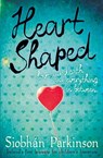 Heart-Shaped - Siobhan Parkinson - 9781444905274