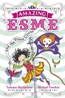 Amazing Esme and the Pirate Circus - Tamara Macfarlane - 9781444905359