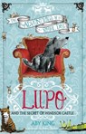 Lupo and the Secret of Windsor Castle - Aby King - 9781444921458
