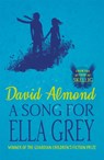 A Song for Ella Grey - David Almond - 9781444922134
