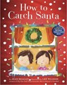 How to Catch Santa - Jean Reagan ; Lee Wildish - 9781444925463