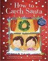 How to Catch Santa - REAGAN,  Jean - 9781444925470