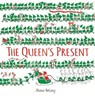 Queen's Present - ANTONY,  Steve - 9781444925630