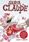 Santa Claude - T SMITH,  Alex - 9781444926491
