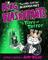 King Flashypants and the Toys of Terror - Andy Riley - 9781444929645