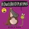 Oi Duck-billed Platypus! - Kes Gray - 9781444937329