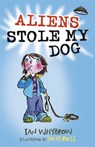 Aliens Stole My Dog - Ian Whybrow - 9781444938920