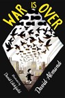 War is Over - David Almond - 9781444940312