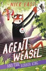 Agent Weasel and the Robber King - Nick East - 9781444945324