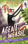 Agent Weasel and the Robber King - Nick East - 9781444945331