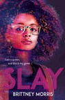 SLAY - Brittney Morris - 9781444951738
