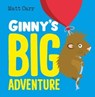Ginny's Big Adventure - Matt Carr - 9781444952124
