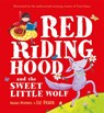 Red Riding Hood and the Sweet Little Wolf - Rachael Mortimer - 9781444955644
