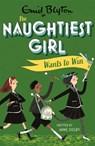 The Naughtiest Girl: Naughtiest Girl Wants To Win - Anne Digby - 9781444958683