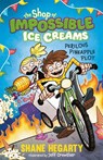 The Shop of Impossible Ice Creams: Perilous Pineapple Plot - Shane Hegarty - 9781444962543