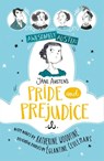 Awesomely Austen - Illustrated and Retold: Jane Austen's Pride and Prejudice - Katherine Woodfine ; Jane Austen - 9781444962666