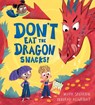 Don't Eat the Dragon Snacks! - Mark Sperring - 9781444963465