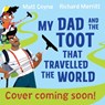 My Dad and the Toot that Shook the World - Matt Coyne - 9781444966190