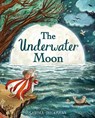 The Underwater Moon - Sandra Dieckmann - 9781444970005
