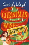 The Christmas Wish-tastrophe - Cariad Lloyd - 9781444971484