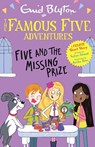 Famous Five Colour Short Stories: Five and the Missing Prize - Enid Blyton ; Sufiya Ahmed - 9781444972535