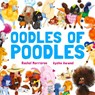 Oodles of Poodles - Rachel Morrisroe - 9781444972764
