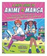 A Kid's Guide to Anime & Manga - Samuel Sattin ; Patrick Macias - 9781444975291