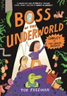 Boss of the Underworld: Shirley vs the Green Menace - Tor Freeman - 9781444976397