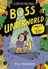 Boss of the Underworld: Shirley vs the Huge Beast - Tor Freeman - 9781444976410