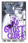 The Sad Ghost Club Volume 4 - Lize Meddings - 9781444977387