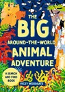The Big Around-the-World Animal Adventure - Vicky Woodgate - 9781444977516