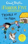 Famous Five Colour Short Stories: Trouble at the Farm - Enid Blyton ; Sufiya Ahmed - 9781444977967