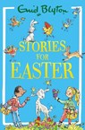 Stories for Easter - Enid Blyton - 9781444980219