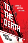 To the Death - Melissa Welliver - 9781444980769