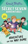 The Secret Seven Adventures: Adventure on the Way Home - Enid Blyton - 9781444985023