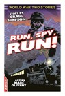 Run, Spy, Run! - Craig Simpson - 9781445123905