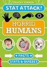 EDGE: Stat Attack: Horrid Humans: Facts, Stats and Quizzes - Tracey Turner - 9781445127538