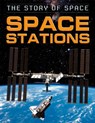 The Story of Space: Space Stations - Steve Parker - 9781445140452