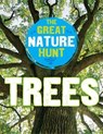 The Great Nature Hunt: Trees - Clare Hibbert - 9781445145310