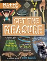 Maths is Everywhere: Get the Measure - Rob Colson - 9781445149523