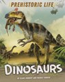 Prehistoric Life: Dinosaurs - Clare Hibbert - 9781445159164