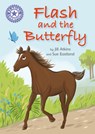Reading Champion: Flash and the Butterfly - Jill Atkins - 9781445162232