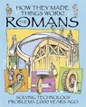 How They Made Things Work: Romans - Richard Platt - 9781445164335