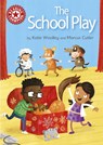 Reading Champion: The School Play - Katie Woolley - 9781445167718